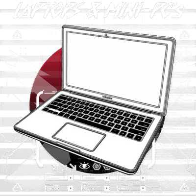 Laptops & Mini PC's